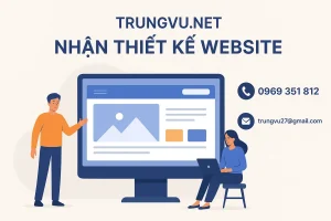 TrungVu.net – Nhận Thiết Kế Website Theo Yêu Cầu Chuyên Nghiệp