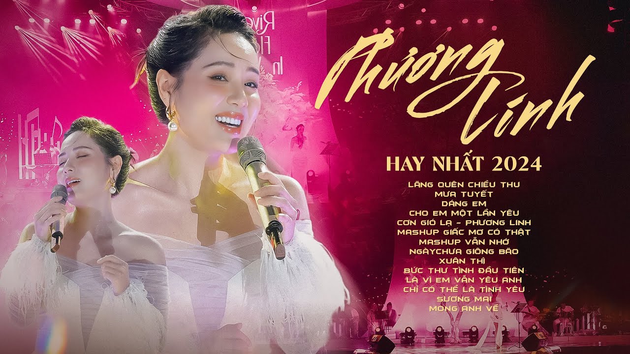 PHƯƠNG LINH – Những Ca Khúc Hay Nhất Năm 2024 “Lãng Quên Chiều Thu & Cho Em Một Lần Yêu & Mưa Tuyết”